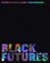 Go to record Black futures