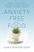 Go to record Anxiety-free with food : natural, science-backed strategie...