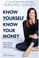 Go to record Know yourself, know your money : discover why you handle m...