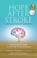 Go to record Hope after stroke for caregivers and survivors : the holis...