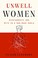 Go to record Unwell women : misdiagnosis and myth in a man-made world