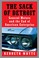 Go to record The sack of Detroit : General Motors and the end of Americ...