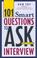 Go to record 101 smart questions to ask on your interview