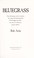 Go to record Bluegrass : from the lonesome wail of a mountain love song...