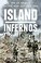 Go to record Island infernos : the US Army's Pacific War odyssey, 1944