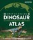 Go to record Dinosaur & other prehistoric creatures atlas
