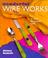 Go to record Wonderful wire works : an easy decorative craft