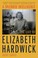 Go to record A splendid intelligence : the life of Elizabeth Hardwick