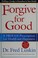 Go to record Forgive for good : a proven prescription for health and ha...