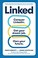 Go to record Linked : conquer LinkedIn. get your dream job. own your fu...