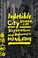 Go to record Indelible city : dispossession and defiance in Hong Kong
