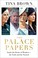 Go to record The palace papers  inside the House of Windsor--the truth ...