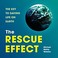 Go to record The rescue effect : the key to saving life on earth