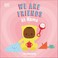 Go to record We are friends at home