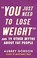 Go to record "You just need to lose weight" : and 19 other myths about ...