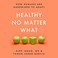 Go to record Healthy no matter what : how humans are hardwired to adapt