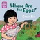 Go to record Where are the eggs?