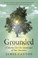 Go to record Grounded:  a journey into the landscapes of our ancestors.