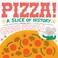 Go to record Pizza! : a slice of history