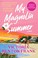 Go to record My magnolia summer a novel
