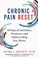 Go to record Chronic pain reset :  30 days of activities, practices, an...