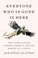 Go to record Everyone who is gone is here : the United States, Central ...
