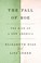 Go to record The fall of Roe :  the rise of a new America /
