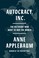 Go to record Autocracy, Inc. :  the dictators who want to run the world /