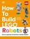 Go to record How to build LEGO robots