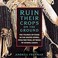 Go to record Ruin their crops on the ground :  the politics of food in ...