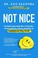 Go to record Not nice : stop people pleasing, staying silent, & feeling...