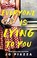 Go to record Everyone is lying to you : a novel