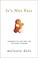 Go to record It's Not Fair: Learning to Love the Life You Didn't Choose