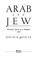 Go to record Arab and Jew : wounded spirits in a promised land