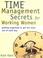 Go to record Time management secrets for working women : getting organi...