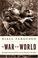 Go to record The war of the world : twentieth-century conflict and the ...