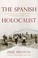 Go to record The Spanish holocaust : inquisition and extermination in t...