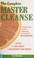 Go to record The complete master cleanse : a step-by-step guide to maxi...