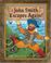 Go to record John Smith escapes again!