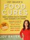 Go to record Joy Bauer's food cures : easy 4-step nutrition programs fo...