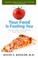 Go to record Your food is fooling you : how your brain is hijacked by s...