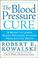 Go to record The blood pressure cure : 8 weeks to lower blood pressure ...