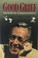 Go to record Good grief : the story of Charles M. Schulz