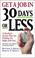 Go to record Get a job in 30 days or less : a realistic action plan for...