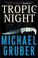 Go to record Tropic of night : Jimmy Paz, book 1