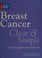 Go to record Breast cancer clear & simple : all your questions answered
