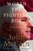Go to record Worth the fighting for : a memoir