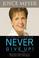Go to record Never give up! : relentless determination to overcome life...