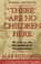 Go to record There are no children here : the story of two boys growing...
