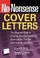Go to record No-nonsense cover letters  : the essential guide to creati...